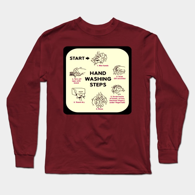 Hand Washing Steps Long Sleeve T-Shirt by TheDaintyTaurus